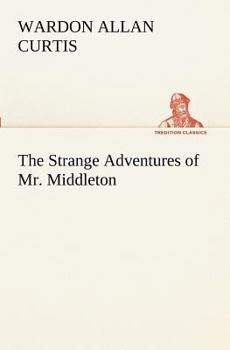 Paperback The Strange Adventures of Mr. Middleton Book