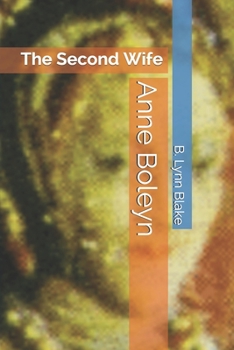 Paperback Anne Boleyn: The Second Wife Book