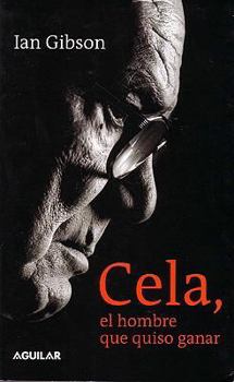 Paperback Cela, El Hombre Que Quiso Ganar (Cela, the Man Who Wanted to Win) [Spanish] Book