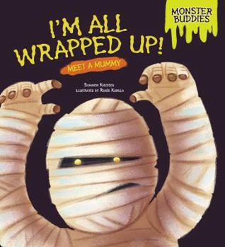 Library Binding I'm All Wrapped Up!: Meet a Mummy Book