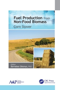 Fuel Production from Non-Food Biomass: Corn Stover