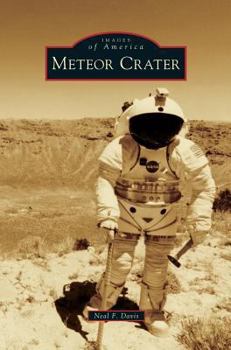 Meteor Crater - Book  of the Images of America: Arizona