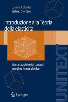 Paperback Introduzione Alla Teoria Della Elasticità: Meccanica Dei Solidi Continui in Regime Lineare Elastico [Italian] Book