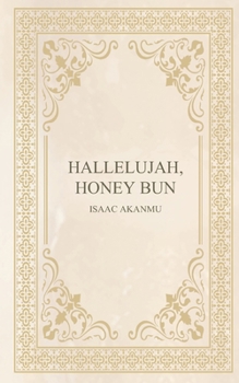 Paperback hallelujah, honey bun Book
