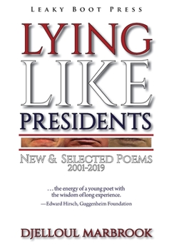 Hardcover Lying like presidents: New and selected poems 2001-2019 Book