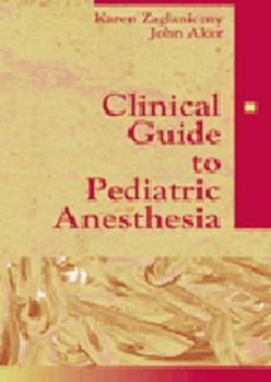 Paperback Clinical Guide to Pediatric Anesthesia Book