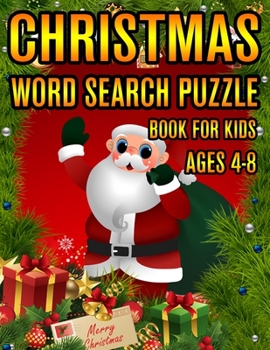Christmas Word Search Puzzle Book For Kids Ages 4-8: Christmas Word Search Puzzle Book (Volume-1))