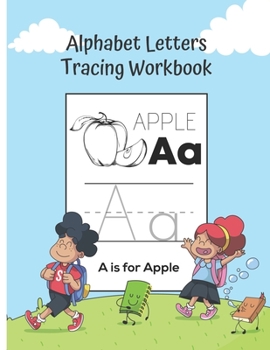 Paperback Alphabet Letters Tracing Workbook: A-Z Handwriting Practice, Letter Formation Practice Workbook. 8.5" x 11" Book