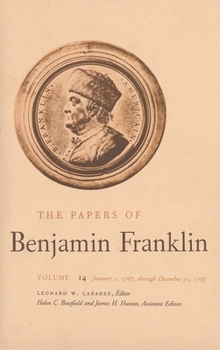 Hardcover The Papers of Benjamin Franklin, Vol. 14: Volume 14: January 1, 1767 Through December 31, 1767 Book