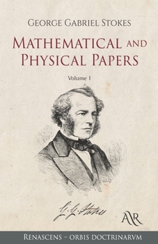 Mathematical and Physical Papers: Volume 1
