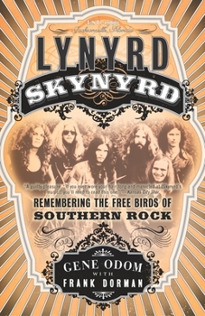 Paperback Lynyrd Skynyrd: Remembering the Free Birds of Southern Rock Book