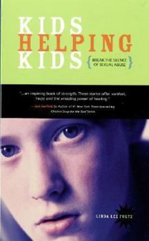 Paperback Kids Helping Kids Break the Silence of Sexual Abuse Book