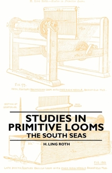 Paperback Studies in Primitive Looms - The South Seas Book