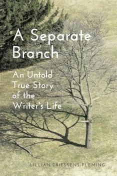 Paperback A Separate Branch: An Untold True Story of the Writer's Life Book