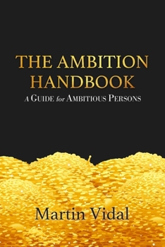 Paperback The Ambition Handbook: A Guide for Ambitious Persons Book