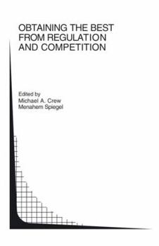 Paperback Obtaining the Best from Regulation and Competition Book