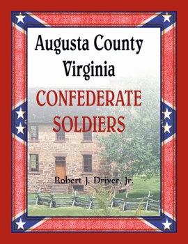 Paperback Augusta County, Virginia Confederate Soldiers Book