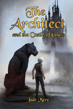 Paperback The Architect and the Castle of Glass Book