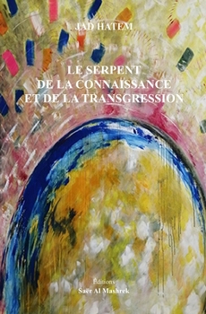 Paperback Le Serpent de la Connaissance Et de la Transgression [French] Book
