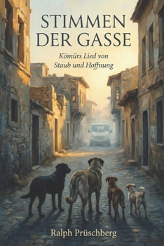 Paperback Stimmen der Gasse: "Kömürs Lied von Staub und Hoffnung" [German] Book
