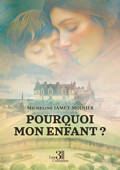 Paperback Pourquoi mon enfant ? [French] Book