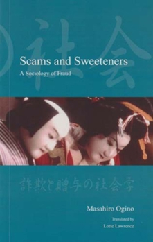 Paperback Scams and Sweeteners: A Sociology of Fraud Book