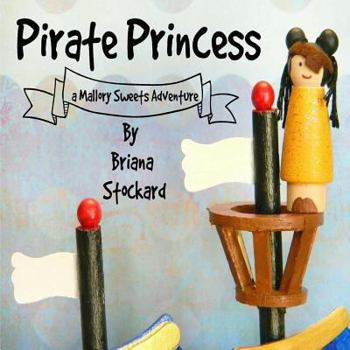 Paperback Pirate Princess: a Mallory Sweets Adventure Book