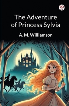Paperback The Adventure of Princess Sylvia Book