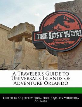 Paperback A Traveler's Guide to Universal's Islands of Adventure Orlando Book