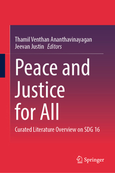 Hardcover Peace and Justice for All: Curated Literature Overview on Sdg 16 Book