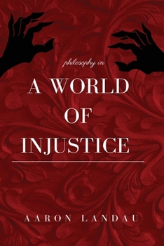 Paperback philosophy in a world of injustice Book