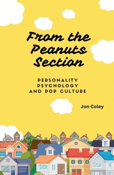 From the Peanuts Section: Personality Psychology and Pop Culture
