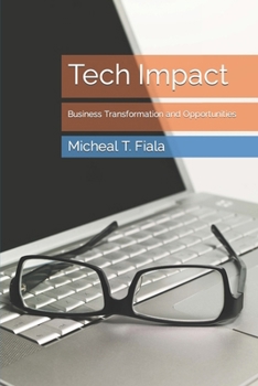 Paperback Tech Impact: Business Transformation and Opportunities Book