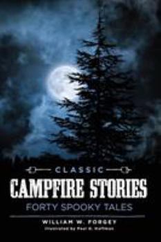 Paperback Classic Campfire Stories: Forty Spooky Tales Book