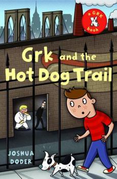 Hardcover Grk and the Hot Dog Trail Book