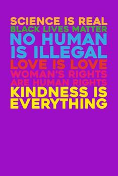Paperback Science is real Kindness is everything: Notebook, 6x9 inches, 120 dotted white pages for LGBT Fans Book