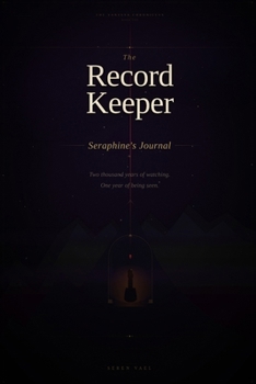 Paperback The Record Keeper: Seraphine's Journal Book