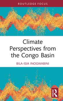 Hardcover Climate Perspectives from the Congo Basin Book