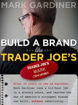 Paperback Build a Brand Like Trader Joe's Book