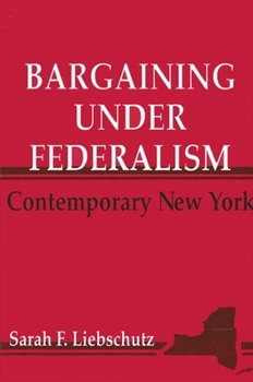 Paperback Bargaining Under Federalism: Contemporary New York Book