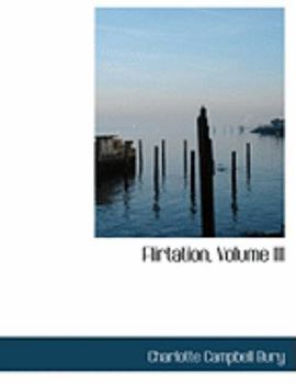 Paperback Flirtation, Volume III [Large Print] Book