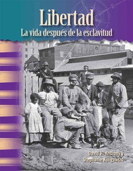 Paperback Libertad: La Vida Después de la Esclavitud [Spanish] Book