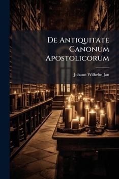 Paperback De Antiquitate Canonum Apostolicorum Book