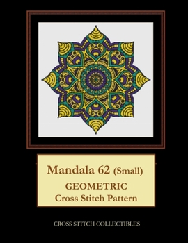 Paperback Mandala 62 (Small): Geometric Cross Stitch Pattern Book