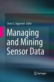 Paperback Managing and Mining Sensor Data Book