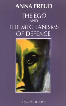 Paperback The Ego and the Mechanisms of Defence Book