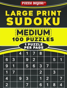Paperback Large Print Sudoku: Medium 100 Sudoku Puzzles - One Puzzle Per Page with Solutions Book