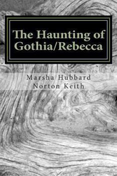 Paperback The Haunting of Gothia/Rebecca Book