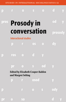Hardcover Prosody in Conversation: Interactional Studies Book