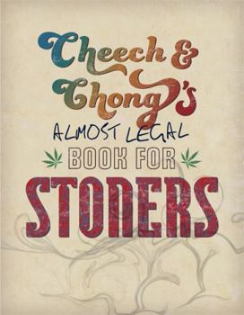 Paperback Cheech & Chong's Almost Legal Book for Stoners Book